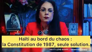Gangs,chaos,tutelle: pourquoi seule la Constitution de 1987 peut sauver Haïti. @SavannahSavaryHayti 