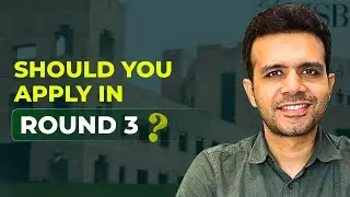 ISB Round 3 | Should You Apply in Round 3? | #isb #mba #pgp #gmat
