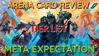 Hearthstone Arena | Card Review, Meta expectations & Tier List | Death Knight's Introduction