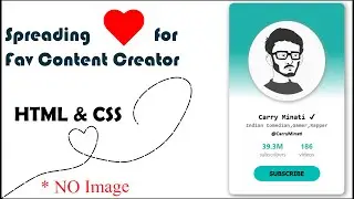 Creating a Heartfelt Card Design for @CarryMinati || HTML & CSS Tutorial || Web Design
