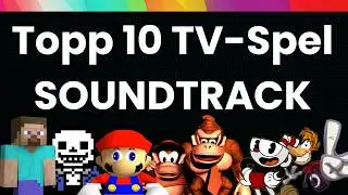 Topp 10 TV-Spel Soundtracks