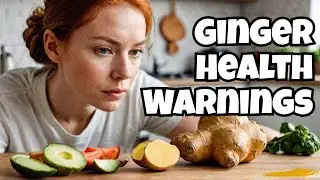 Avoid Ginger If You Have These Health Issues: Health Risks & Benefits
