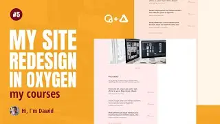 My Site Redesign in Oxygen Builder Part 5 - The Courses Section