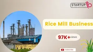 Rice Mill Business | StartupYo | www.startupyo.com