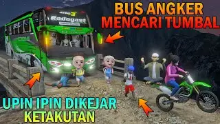 UPIN IPIN DIKEJAR BUS ANGKER BEKAS TABR4KAN MENCARI TUMBAAL - GTA 5 BOCIL SULTAN