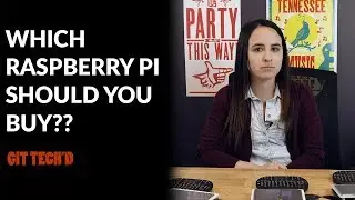 Which Raspberry Pi Should You Buy? | GIT TECH'D