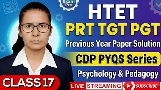HTET CDP Previous Year Questions | PRT TGT PGT Psychology | Class 17 Live #Htet