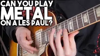 Can you play METAL on a LES PAUL?  | SpectreSoundStudios