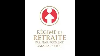 RRFS FTQ Un r&eacute;gime de retraite pour la vie (version longue)