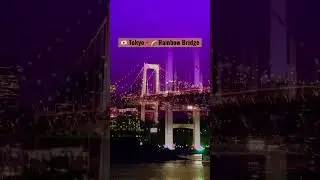 🇯🇵 Tokyo Rainbow Bridge - a bridge that crosses Tokyo Bay and offers panoramic views of the city
