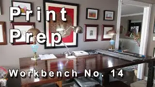 Print Prep - Workbench No.14