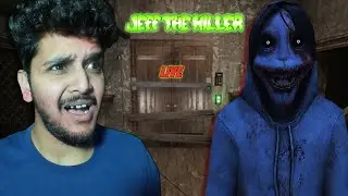 🕯️ Trapped with Jeff The Killer in a Haunted House | Scariest Horror Game (LIVE)