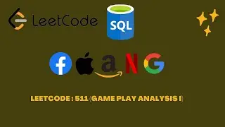 Game Play Analysis I |SQL interview Questions | Leetcode: 511
