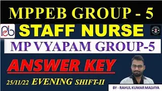 MPPEB Group 5 Staff Nurse Offical Answer key 2022 | MP Vyapam staff nurse evening shift  #mppeb
