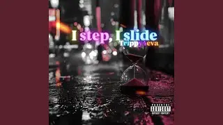 I Step, I Slide