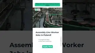 Assembly Line Worker Jobs in Poland!!
