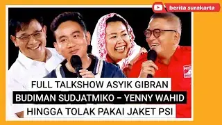 Talkshow Asyik Gibran - Budiman Sudjatmiko - Yenny Wahid ! Endingnya Gibran Tolak Halus Jaket PSI
