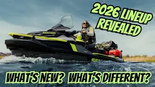Discussing the 2026 Sea-Doo Lineup; What's New? What's The Same? The Watercraft Journal IRL