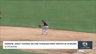 Spokane Indians Jared Thomas on fire through first month in Spokane