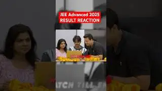 Result Reaction with parents and teachers 🔥 | JEE Advanced 2025