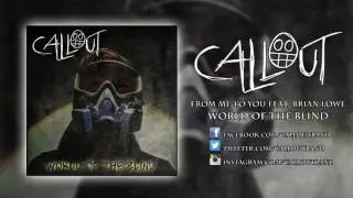 Callout - From Me To You feat Brian Lowe