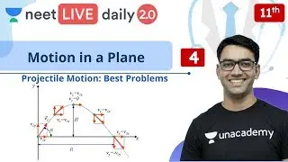 NEET: Motion in a Plane - L4 | Class 11 | Live Daily 2.0 | Unacademy NEET | Mahendra Sir