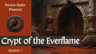 Crypt of the Everflame 01 | Cypher System Actual Play