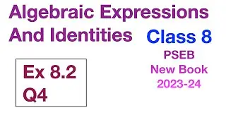 Q4 | Ex 8.2 | Class 8 | Algebraic Expressions And Identities | Chapter 8 |   PSEB Maths