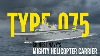 Military Might of Chinese Navy Type 075 Yushen Class Landing Helicopter Carrier