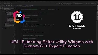 UE | Extending Editor Utility Widgets with Custom C++ Export Function