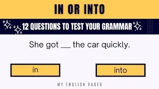In vs Into Quiz | 12 English Grammar Questions with Answers