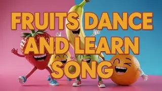 Apple Banana Mango Grapes Orange Kids Song English Learn Fruits Fun Educational Nursery Rhymes