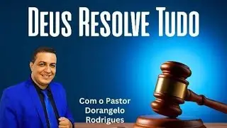 Ora&ccedil;&atilde;o das 18:00 Horas da Noite / Deus Resolve Tudo / Com o @PastorDorangeloRodrigues