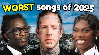 What Are The WORST Songs Of 2025?
