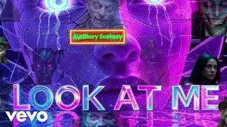 Auditory Ecstasy - Look At Me (Official Music Video) (Lyric Video)
