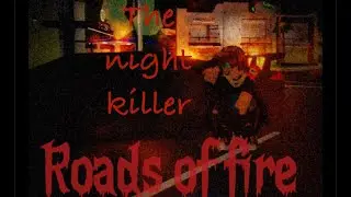 Episode 3 (the night killer)