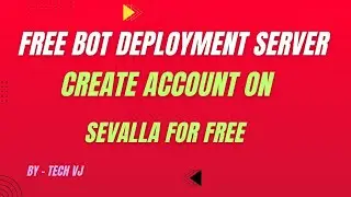 Как создать аккаунт на Sevalla бесплатно | Бесплатный сайт для развертывания бота | Tech VJ