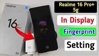 Realme 16 pro plus 5g in display fingerprint lock / Realme 16 pro plus 5g me fingerprint lock