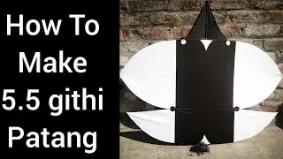 How To Make 5.5 githi patang beautiful design in Pakistan