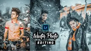Winter Photo Editing Lightroom tutorial||Lightroom winter Tone Presets - Lr Photo editing