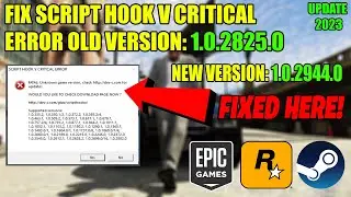 GTA V - HOW TO FIX LATEST SCRIPT HOOK V CRITICAL ERROR | SCRIPT HOOK V NEW VERSION 1.0.2944.0