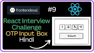 🚀Login OTP Input Box-React JS Interview Challenge #9 -  Machine Coding Round 