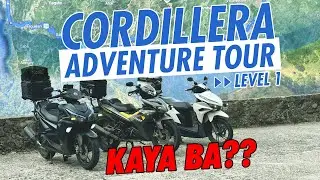 CORDILLERA ADVENTURE TOUR LEVEL 1 - MGA DAPAT MONG MALAMAN!