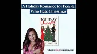 A Holiday Romance for People Who Hate Christmas | Holiday Unscripted by Natasha Madison