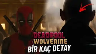 DEADPOOL & WOLVERINE | TVA'NIN AMACI, MCU WOLVERINE?