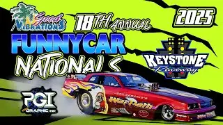2025 Good Vibrations Funny Car Nationals presented by ProGraphic Ink @ Keystone Raceway Park