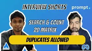 Search & count in a 2D Matrix | Interview Shorts
