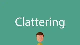 Clattering pronunciation