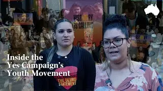 Voice to Parliament Referendum: Inside the Youth Yes Campaign