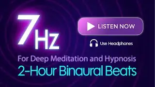 7 Hz Binaural Beats | 2 Hours — For Deep Meditation, Relaxation & Hypnosis — 777 Hypnosis